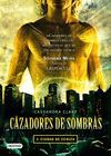 CAZADORES DE SOMBRAS 2. CIUDAD DE CENIZA