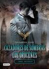 CAZADORES DE SOMBRAS. LOS ORIGENES 1. ANGEL MECANI