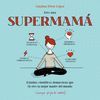 ERES UNA SUPERMAMA