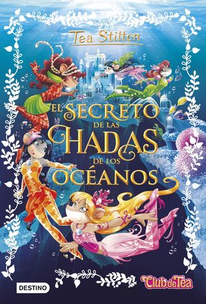 EL SECRETO DE LAS HADAS DE LOS OCÉANOS