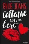 CALLAME CON UN BESO