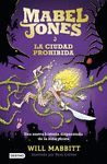 MABEL JONES Y LA CIUDAD PROHIBIDA (2)