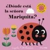 ¿DONDE ESTA LA SEÑORA MARIQUITA?