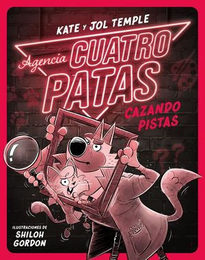 AGENCIA CUATRO PATAS 2. CAZANDO PISTAS