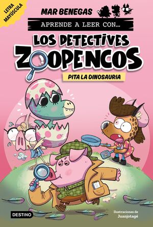 APRENDE A LEER CON... LOS DETECTIVES ZOOPENCOS 10. PITA LA DINOSAURIA