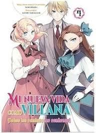 MI NUEVA VIDA COMO VILLANA N 07 TODOS LOS CAMINOS ME CONDENAN