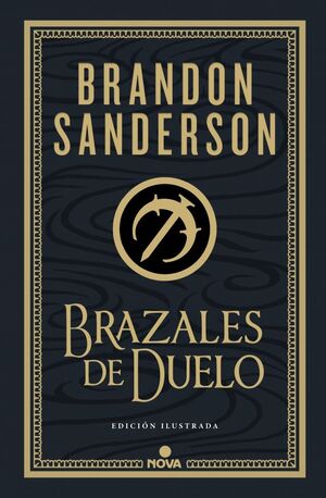 BRAZALES DE DUELO (EDICIÓN ILUSTRADA) (WAX & WAYNE: EDICIÓN ILUSTRADA 3)