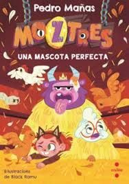 MOZTRUOS 10: UNA MASCOTA PERFECTA