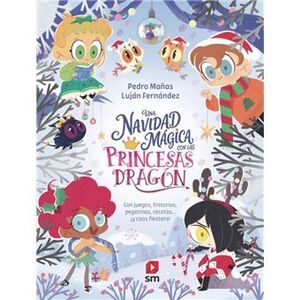 UNA NAVIDAD MÁGICA CON LAS PRINCESAS DRAGÓN