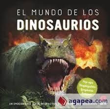 EL MUNDO DE LOS DINOSAURIOS