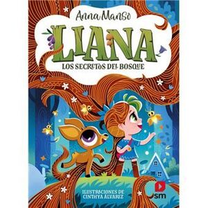 LIANA 4: LOS SECRETOS DEL BOSQUE