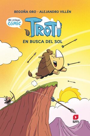 CÓMIC TROTI 1: TROTI EN BUSCA DEL SOL