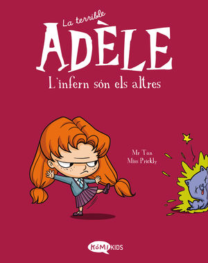 TERRIBLE ADÈLE L'INFERN SÓN ELS ALTRES, LA