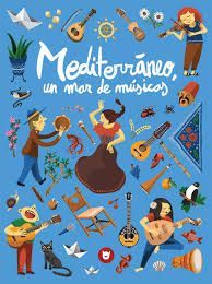 MEDITERRÁNEO, UN MAR DE MÚSICAS