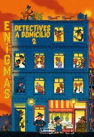 ENIGMAS. DETECTIVES A DOMICILIO 2