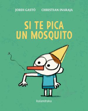 SI TE PICA UN MOSQUITO - CASTELLANO