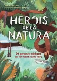 HEROIS DE LA NATURA