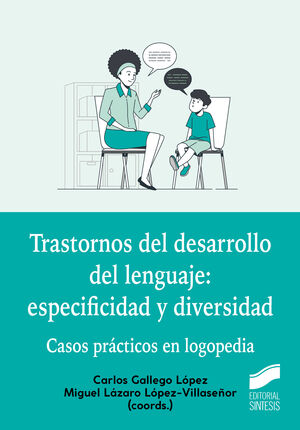 TRASTORNOS DEL DESARROLLO DEL LENGUAJE: ESPECIFICIDAD Y DIVERSIDAD