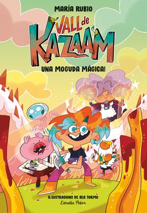 VALL DE KAZAAM 1. UNA MOGUDA MÃGICA!