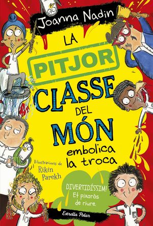 LA PITJOR CLASSE DEL MÓN EMBOLICA LA TROCA