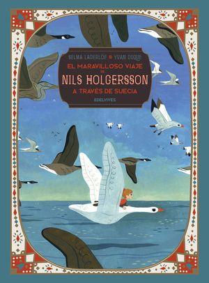 EL MARAVILLOSO VIAJE DE NILS HOLGERSSON A TRAVÉS DE SUECIA