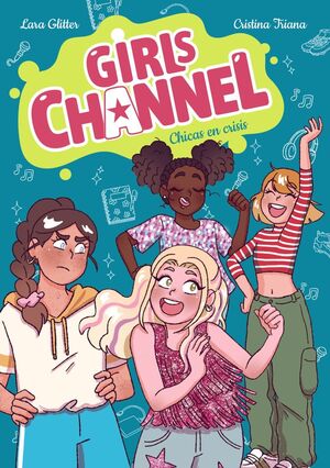 GIRLS CHANNEL 3. CHICAS EN CRISIS