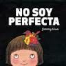 NO SOY PERFECTA