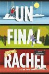 FINAL PARA RACHEL, UN