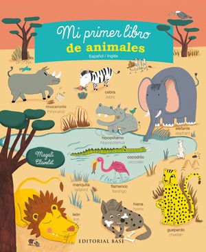 MI PRIMER LIBRO DE ANIMALES. ESPAÑOL/INGLÉS