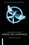 ELS JOCS DE LA FAM 3. L'OCELL DE LA REVOLTA