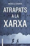 ATRAPATS A LA XARXA