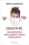 EDUCA'M BE:100 RESPOSTES PER A PARES PRE