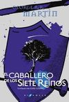 CABALLERO DE LOS SIETE REINOS, EL (TELA)