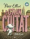 PETIT ELLIOT A LA GRAN CIUTAT, EL