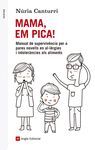 MAMA, EM PICA!