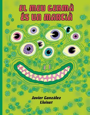 EL MEU GERMÁ ÉS UN MARCIÀ