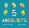 5 ANEGUETS