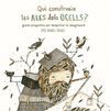 QUI CONSTRUEIX LES ALES DELS OCELLS?