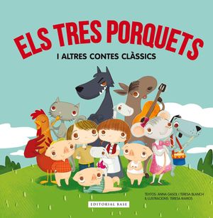 ELS TRES PORQUETS I ALTRES CONTES CLÀSSICS