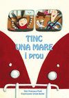 TINC UNA MARE I PROU