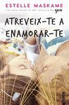 ATREVEIX-TE A ENAMORAR-TE