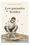 LES PARAULES FERIDES