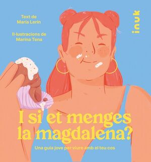 I SI ET MENGES LA MAGDALENA?