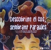 DESCOBRINT EL COS, SEMBRANT PARAULES