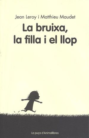 LA BRUIXA, LA FILLA I EL LLOP