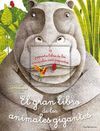 EL GRAN LIBRO DE LOS ANIMALES GIGANTES / EL PEQUEÑ