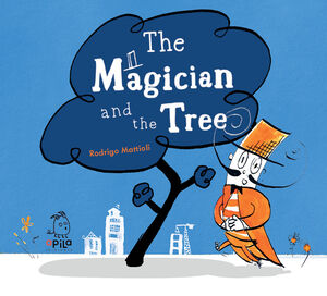 THE MAGICIAN AND THE TREE