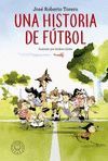 HISTORIA DE FÚTBOL, UNA