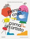 PIENSA Y CREA COMO UN ARTISTA