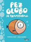 PEZ-GLOBO SE TRANSFORMA